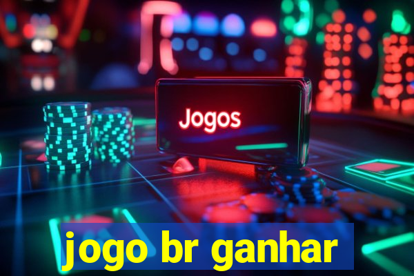 jogo br ganhar